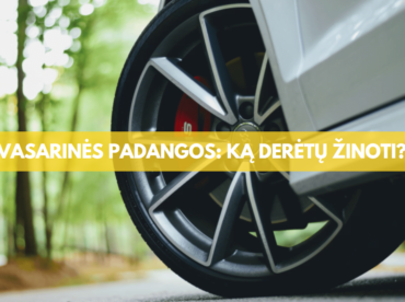 Vasarinės padangos kada keisti