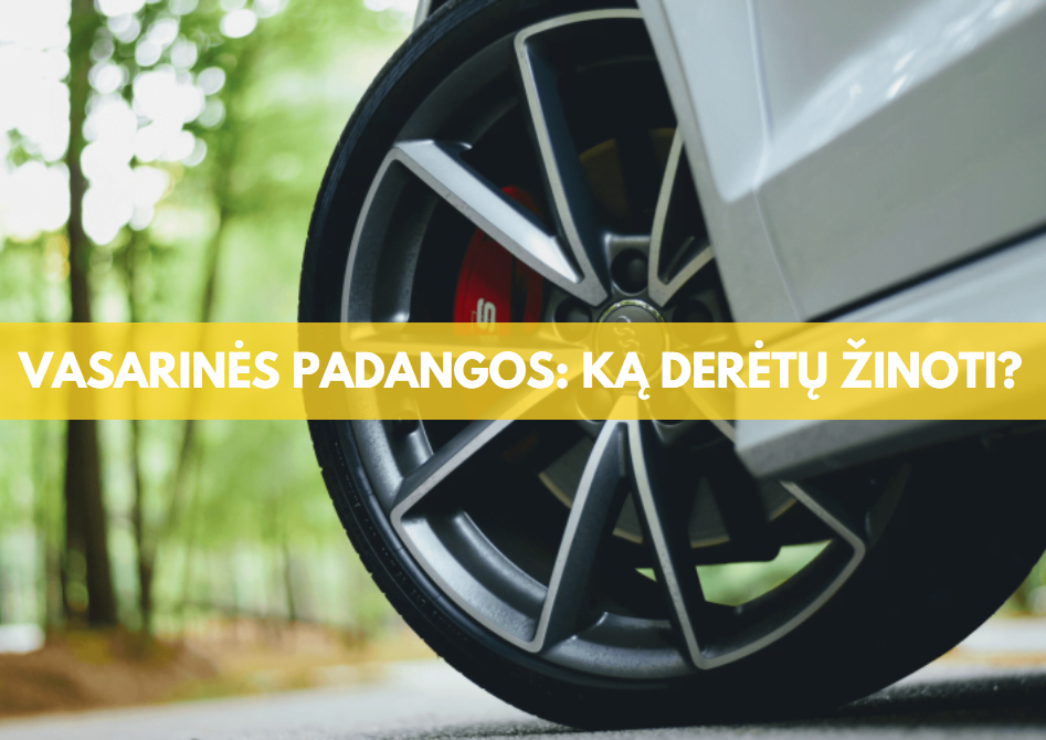 Vasarinės padangos kada keisti