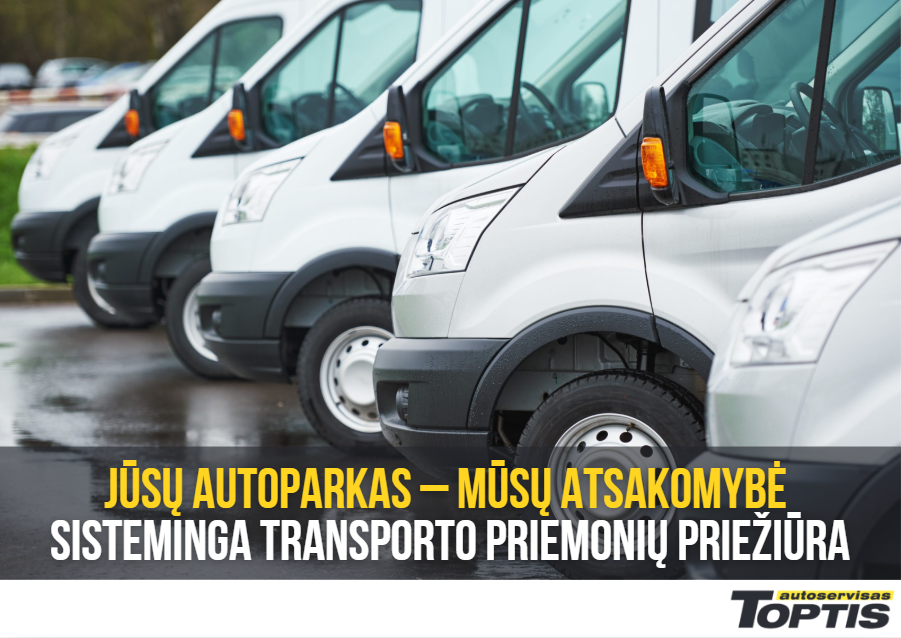 Jūsų autoparkas - TOPTIs atsakomybė