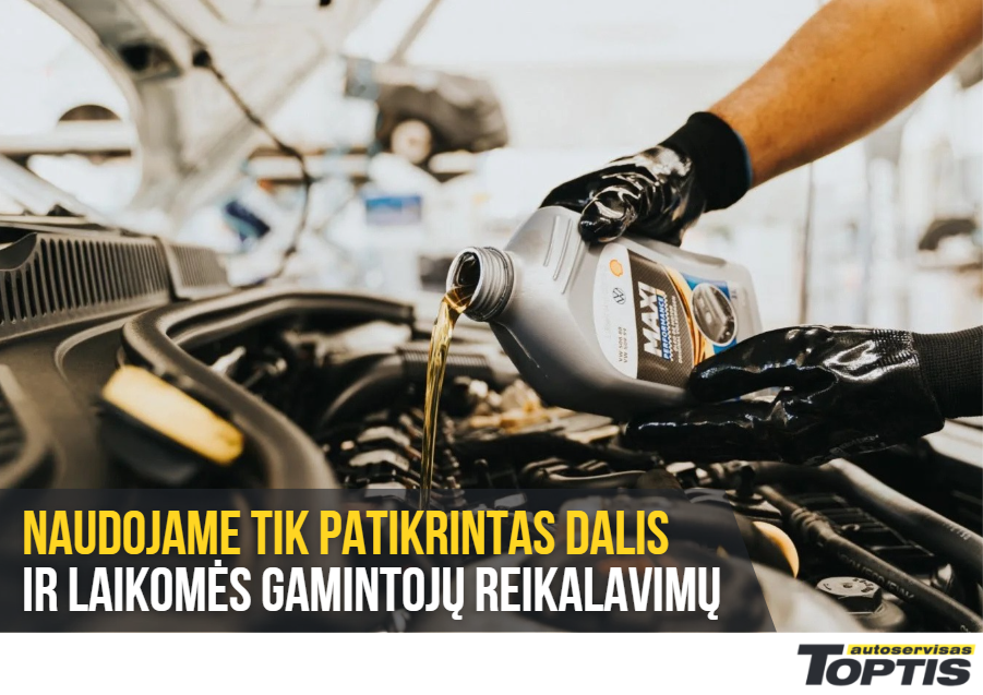 Autoservisuose naudojamo tik patikrintos ir žinomų gamintojų dalys